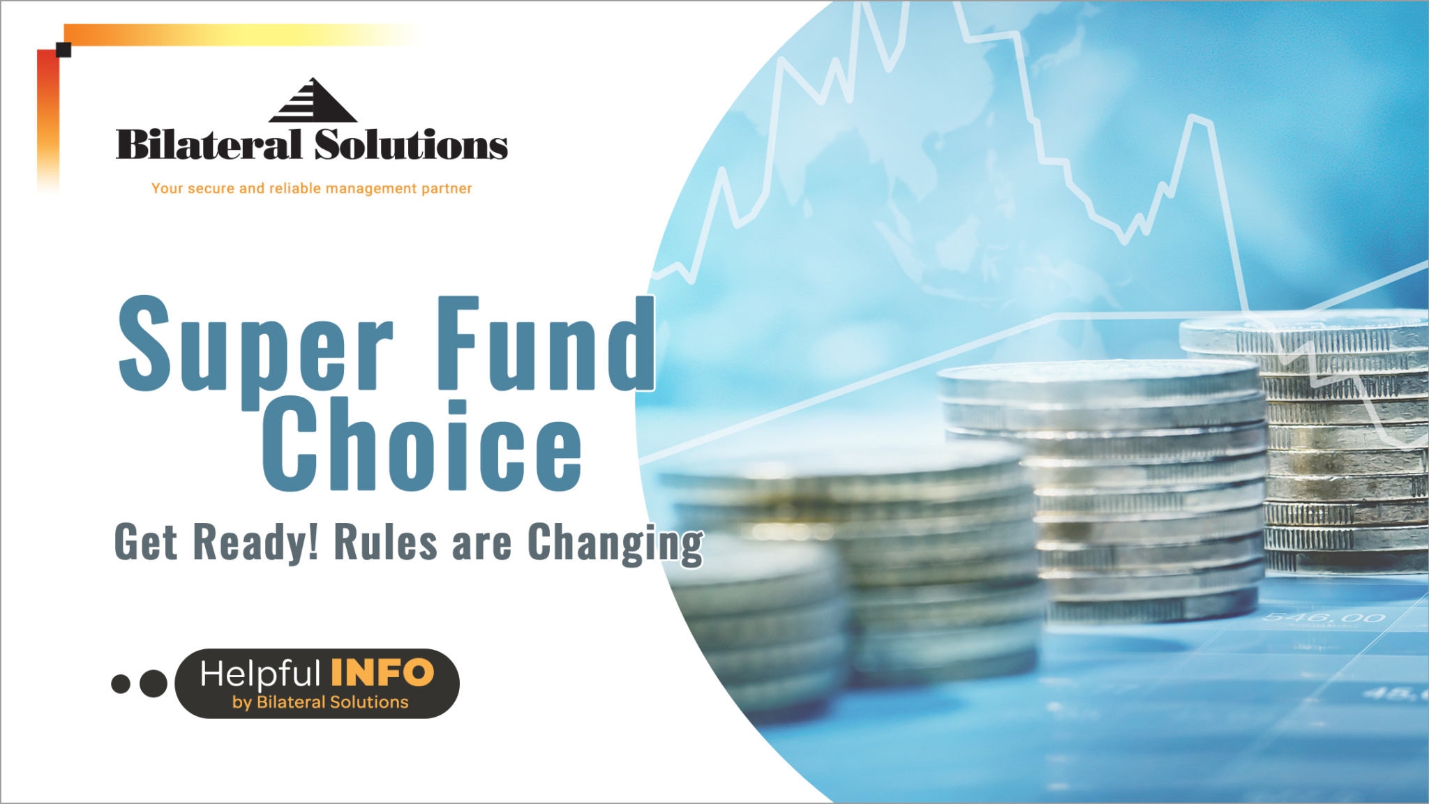 Super Fund Choice Rules are changing from 1 Nov! Bilateral Solutions